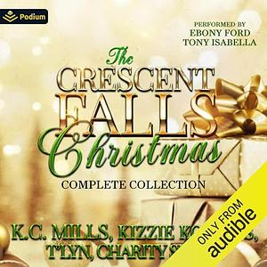 The Crescent Falls Christmas Complete Collection  by Kizzie Kollins, Tlyn, K.C. Mills, Charity Shane'