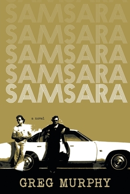 Samsara: Between Two Worlds by Greg Murphy
