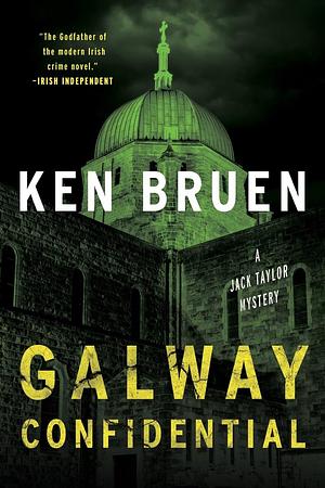 Galway Confidential: A Jack Taylor Mystery by Ken Bruen