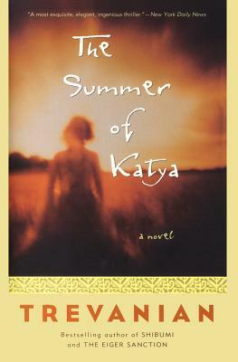 The Summer of Katya by Trevanian