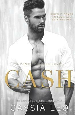 Cash: A Power Players Novel by Cassia Leo