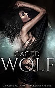 Caged Wolf by Caroline Peckham, Susanne Valenti