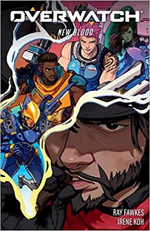 Overwatch: New Blood by Ray Fawkes