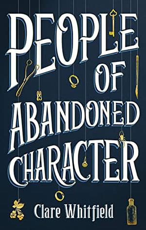 People of Abandoned Character by Clare Whitfield