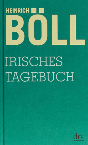 Irisches Tagebuch by Heinrich Böll