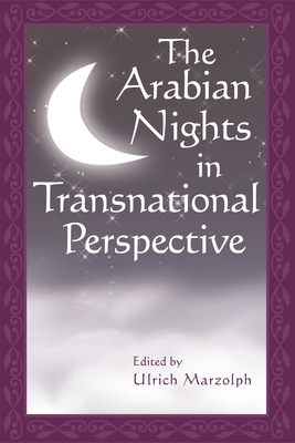 The Arabian Nights in Transnational Perspective by 