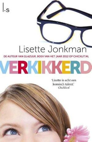 Verkikkerd by Lisette Jonkman