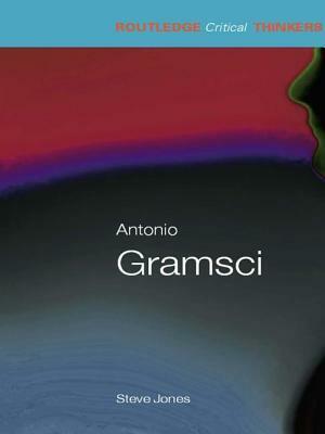 Antonio Gramsci by Steven Jones