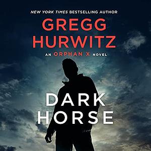 Dark Horse by Gregg Hurwitz