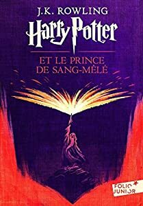 Harry Potter et le prince de sang-mêlé by J.K. Rowling