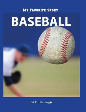 My Favorite Sport: Baseball by Nancy Streza