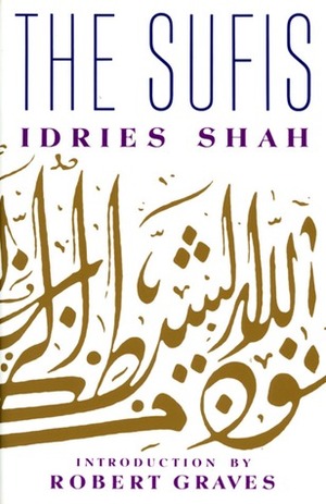 The Sufis by Robert Graves, Idries Shah