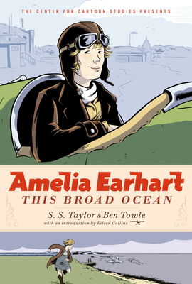 Amelia Earhart: This Broad Ocean by S. S. Taylor