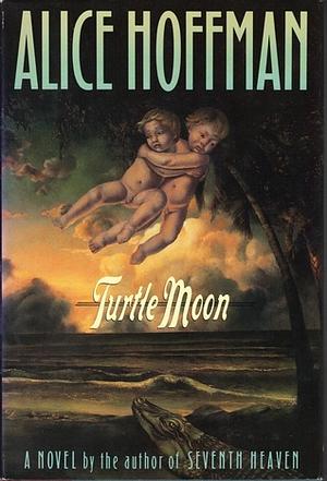 Turtle Moon by Alice Hoffman