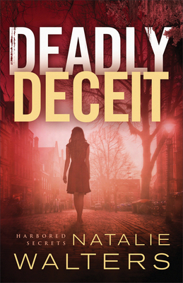 Deadly Deceit by Natalie Walters