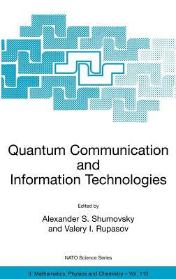 Quantum Communication and Information Technologies by 