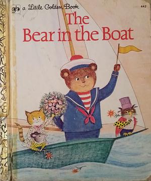 The Bear in the Boat by Ilse-Margret Vogel