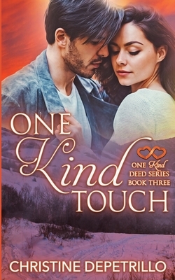 One Kind Touch by Christine Depetrillo