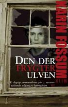 Den der frygter ulven by Karin Fossum
