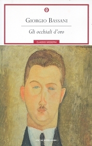 Gli occhiali d'oro: Il romanzo di Ferrara by Giorgio Bassani