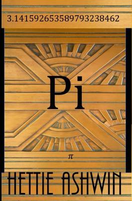 Pi by Hettie Ashwin