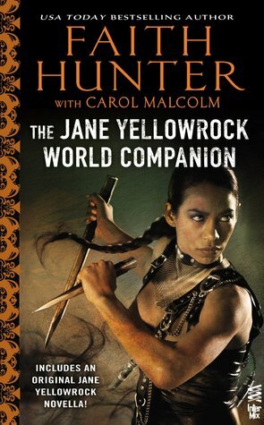 The Jane Yellowrock World Companion by Faith Hunter