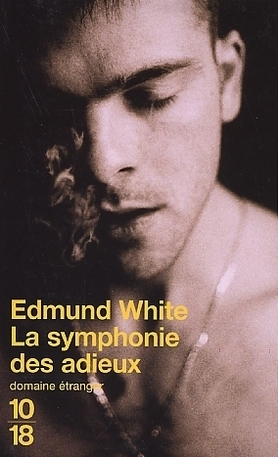 La symphonie des adieux by Edmund White