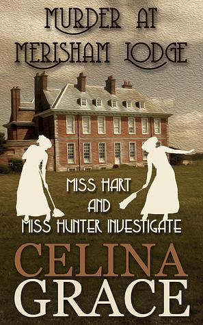 Murder at Merisham Lodge by Celina Grace