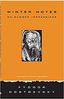 Vinteranteckningar om sommarintryck by Fyodor Dostoevsky