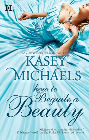 How to Beguile a Beauty by Kasey Michaels