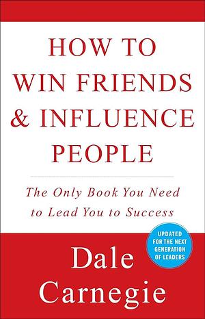 How to Make Friends and Influence People & How to Stop Worrying and Start Living by Dale Carnegie