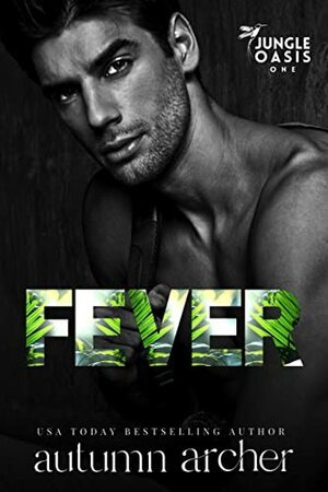 Fever by Autumn Archer