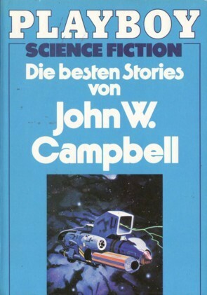 Die besten Stories von John W. Campbell by John W. Campbell Jr., Lester del Rey, Joachim Körber