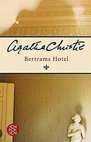 Bertrams Hotel by Agatha Christie