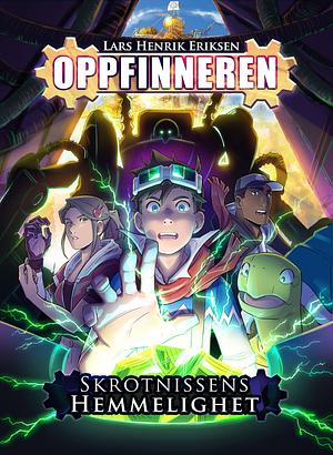 Skrotnissens hemmelighet by Lars Henrik Eriksen