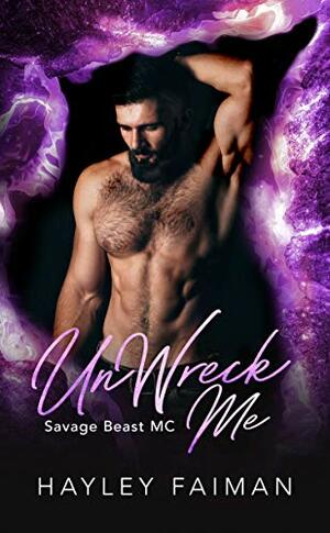 UnWreck Me by Hayley Faiman