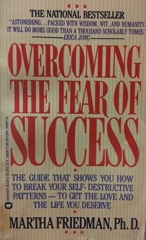 Overcoming the Fear of Success by Martha Friedman