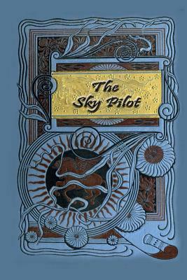 The Sky Pilot by Ralph Connor