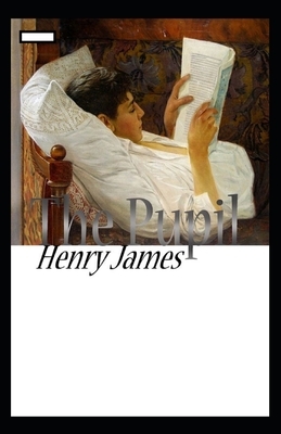 The Pupil annotated by Henry James