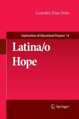 Latina/O Hope by Lourdes Diaz Soto