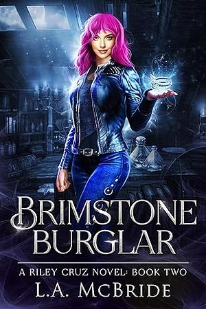 Brimstone Burglar by L.A. McBride