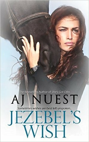 Jezebel's Wish by A.J. Nuest