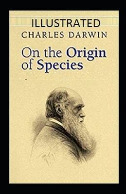 On the Origin of Species Illustrated by Darwin