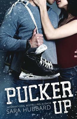 Pucker Up by Sara Hubbard