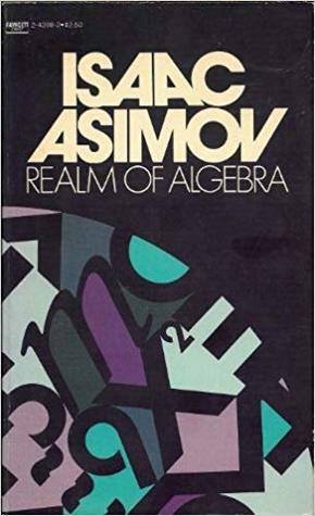 Realm of Algebra by Isaac Asimov