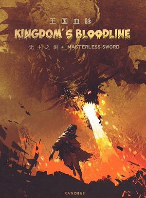 Kingdom's Bloodline by Masterless Sword