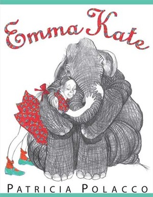 Emma Kate by Patricia Polacco