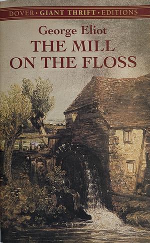 The Mill On The Floss by George Eliot