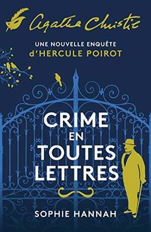 Crime en toutes lettres by Sophie Hannah