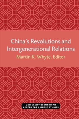 China's Revolutions and Intergenerational Relations by 